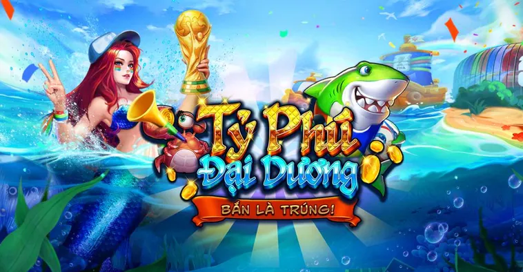 Chinh Phục Tỷ Phú Đại Dương Tại VaoBet Trải Nghiệm Bắn Cá Đổi Thưởng Đẳng Cấp